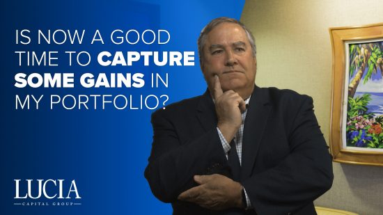 Is Now a Good Time to Capture Some Gains in My Portfolio?