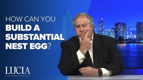 How Can You Build a Substantial Nest Egg?