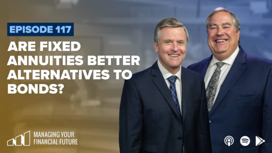 Are Fixed Annuities Better Alternatives to Bonds?- Episode 117