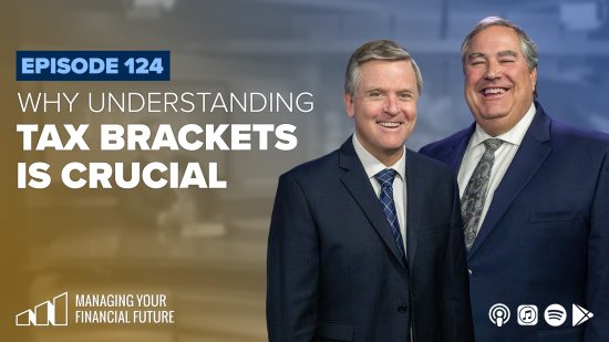 Why Understanding Tax Brackets Is Crucial- Episode 124