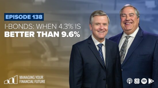I-Bonds: When 4.3% Is Better Than 9.6% – Episode 138