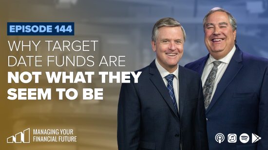 Why Target Date Funds Are Not What They Seem to Be- Episode 144