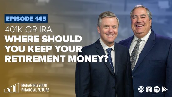 401k or IRA – Where Should You Keep Your Retirement Money?- Episode 145