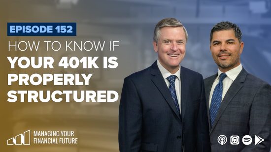 How to Know If Your 401k Is Properly Structured – Episode 152