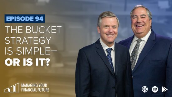 The Bucket Strategy Is Simple – Or Is It?- Episode 94